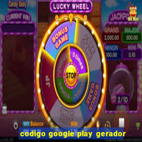 codigo google play gerador